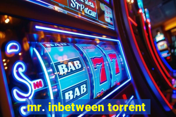 mr. inbetween torrent